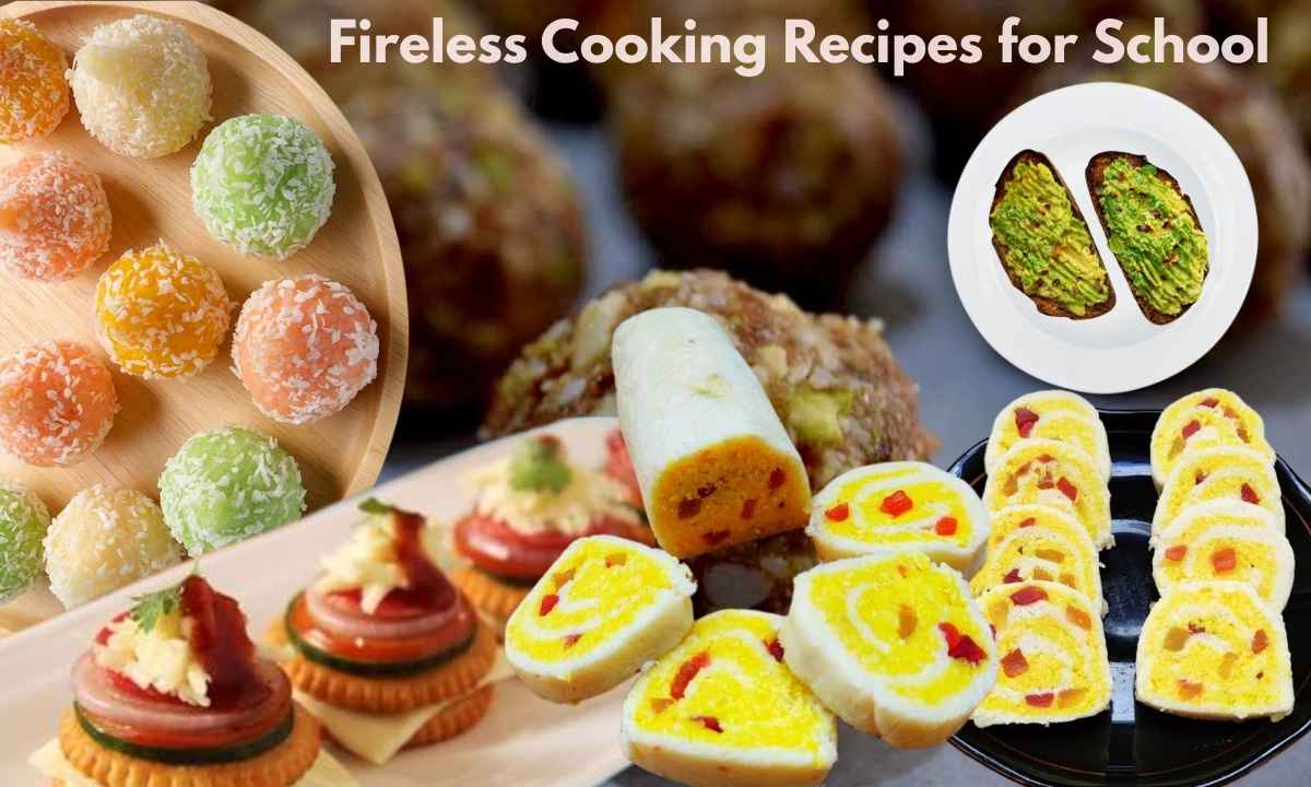 Fireless Cooking Recipes for School