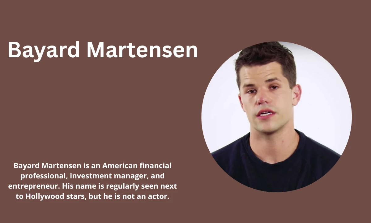 Bayard Martensen: Age, Biography, Height, Career, Net Worth, Interesting Fact, Relationship, & More